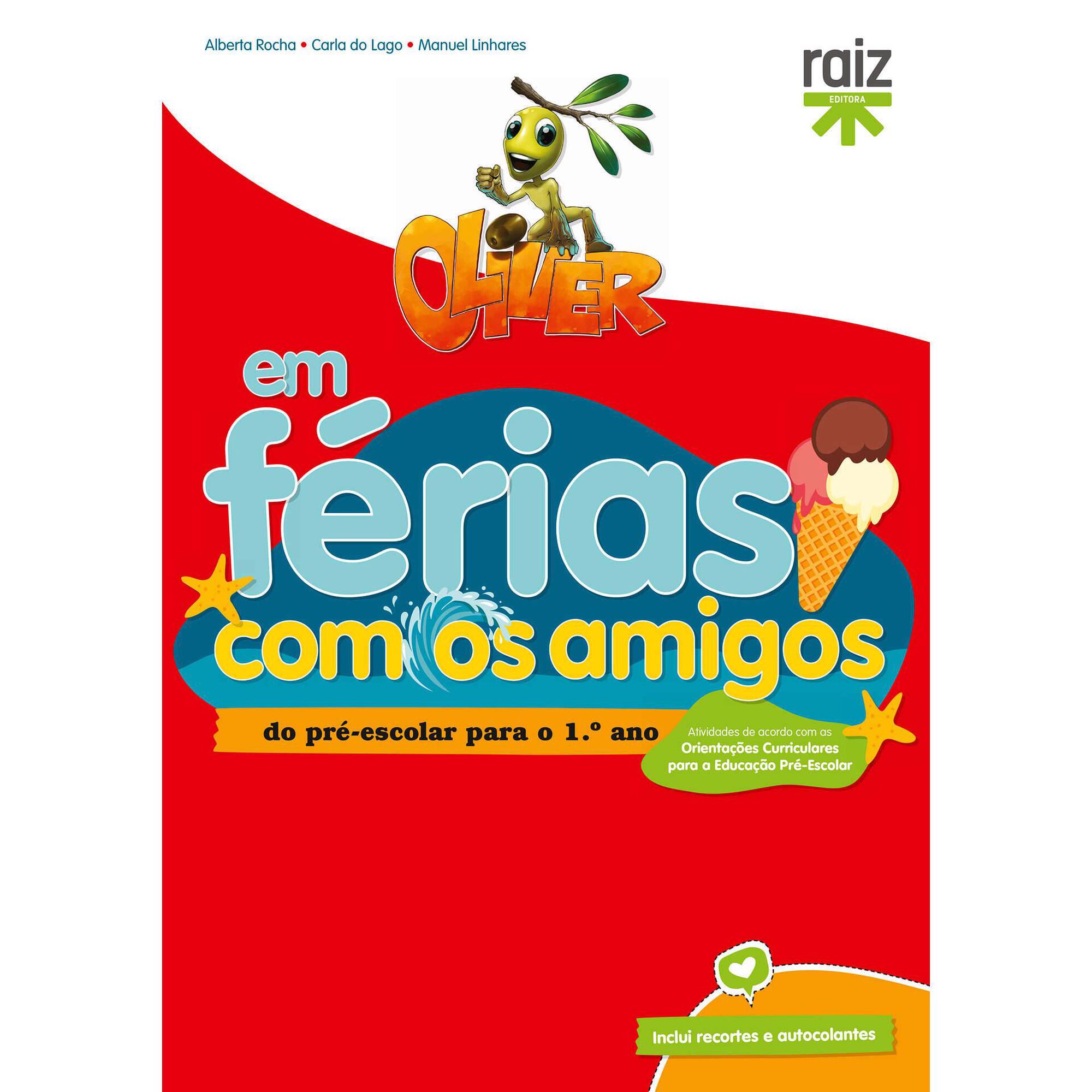 Oliver em Férias Com os Amigos - Para o 1º Ano