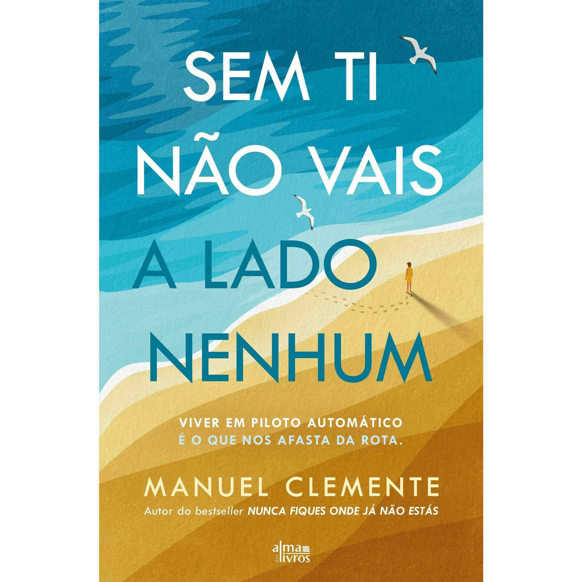 Sem Ti Não Vais a Lado Nenhum