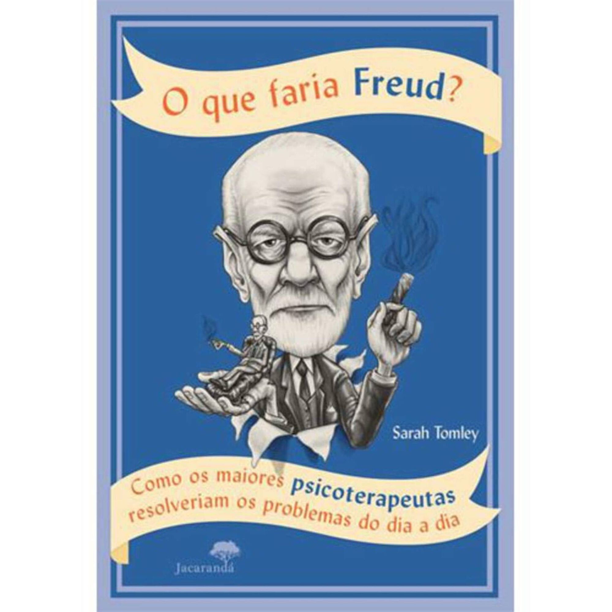 O que Faria Freud?