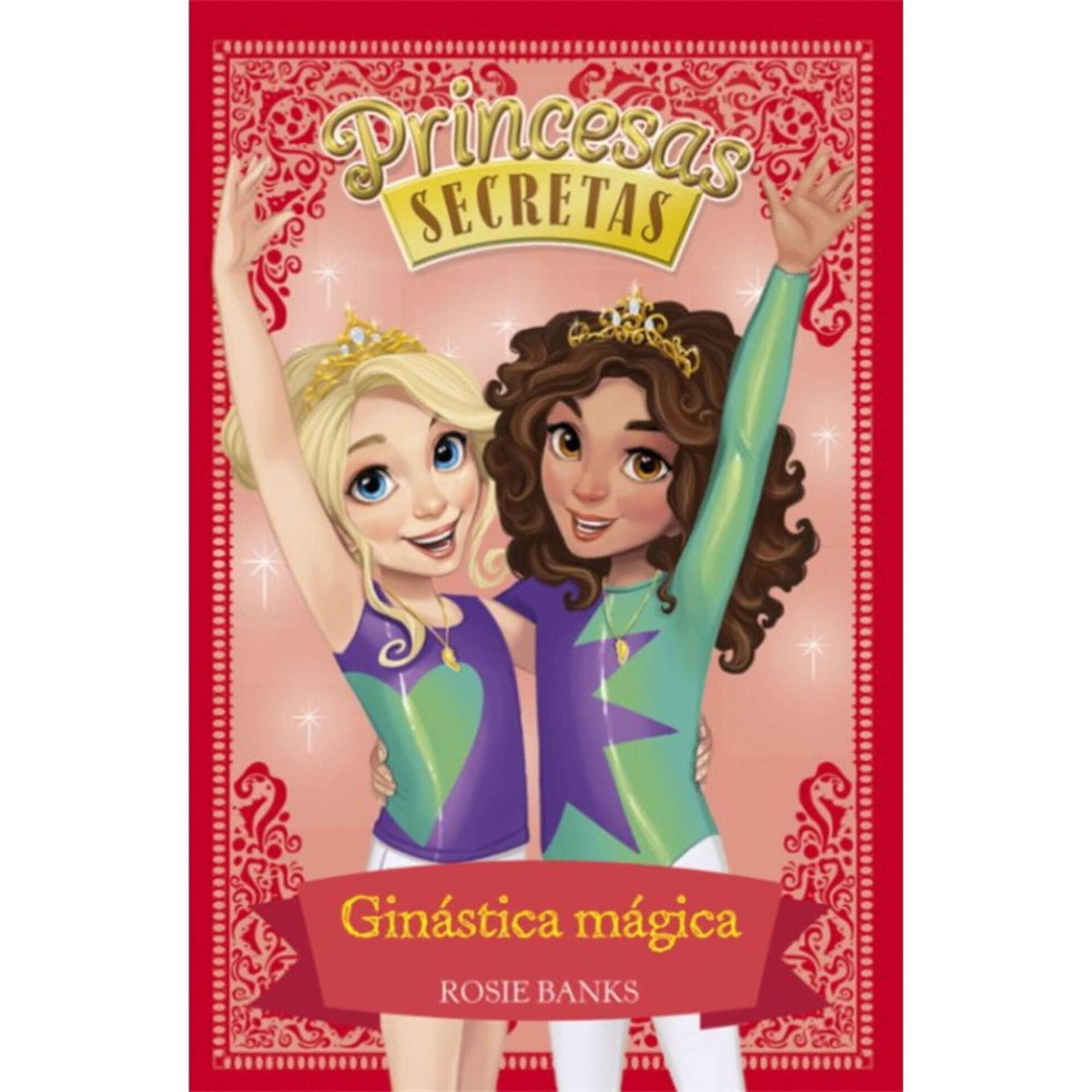 Princesas Secretas - Livro 16: A Magia do Cinema