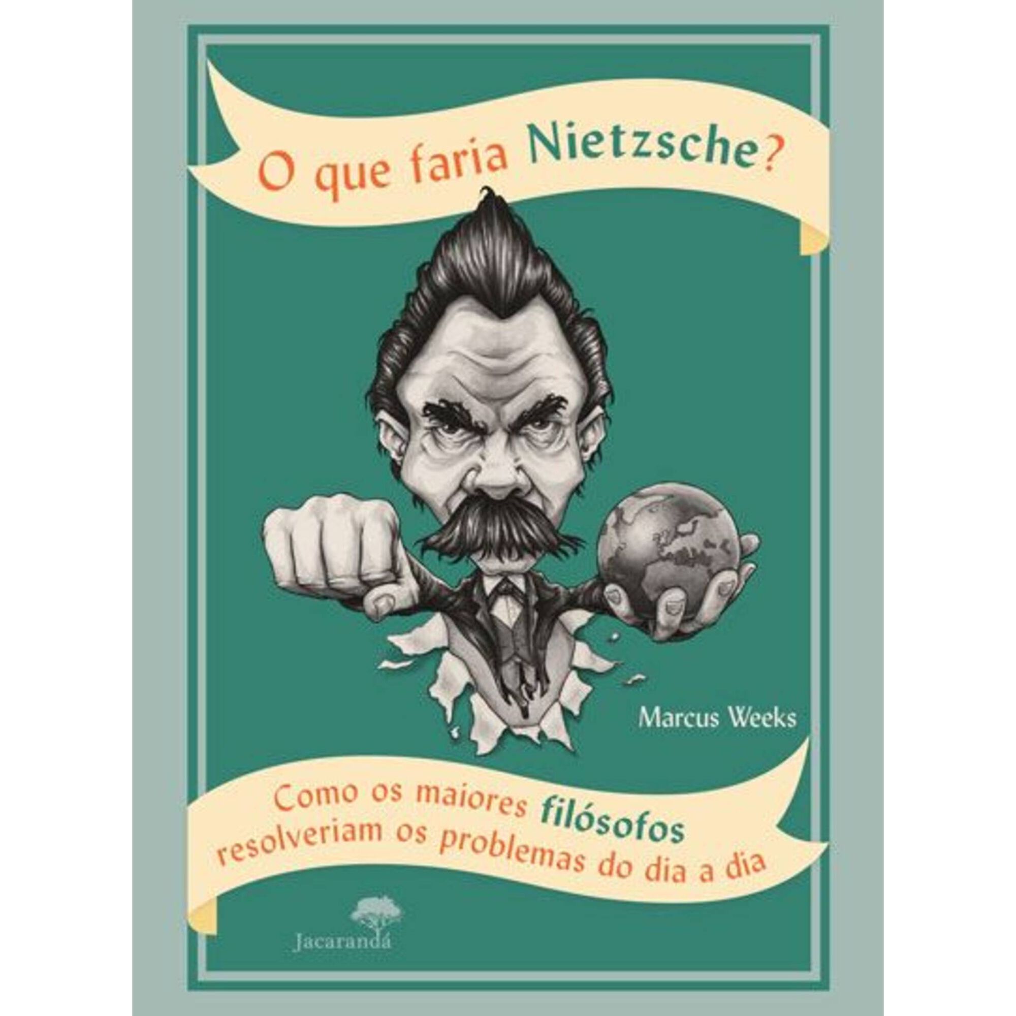 O Que Faria Nietzsche?