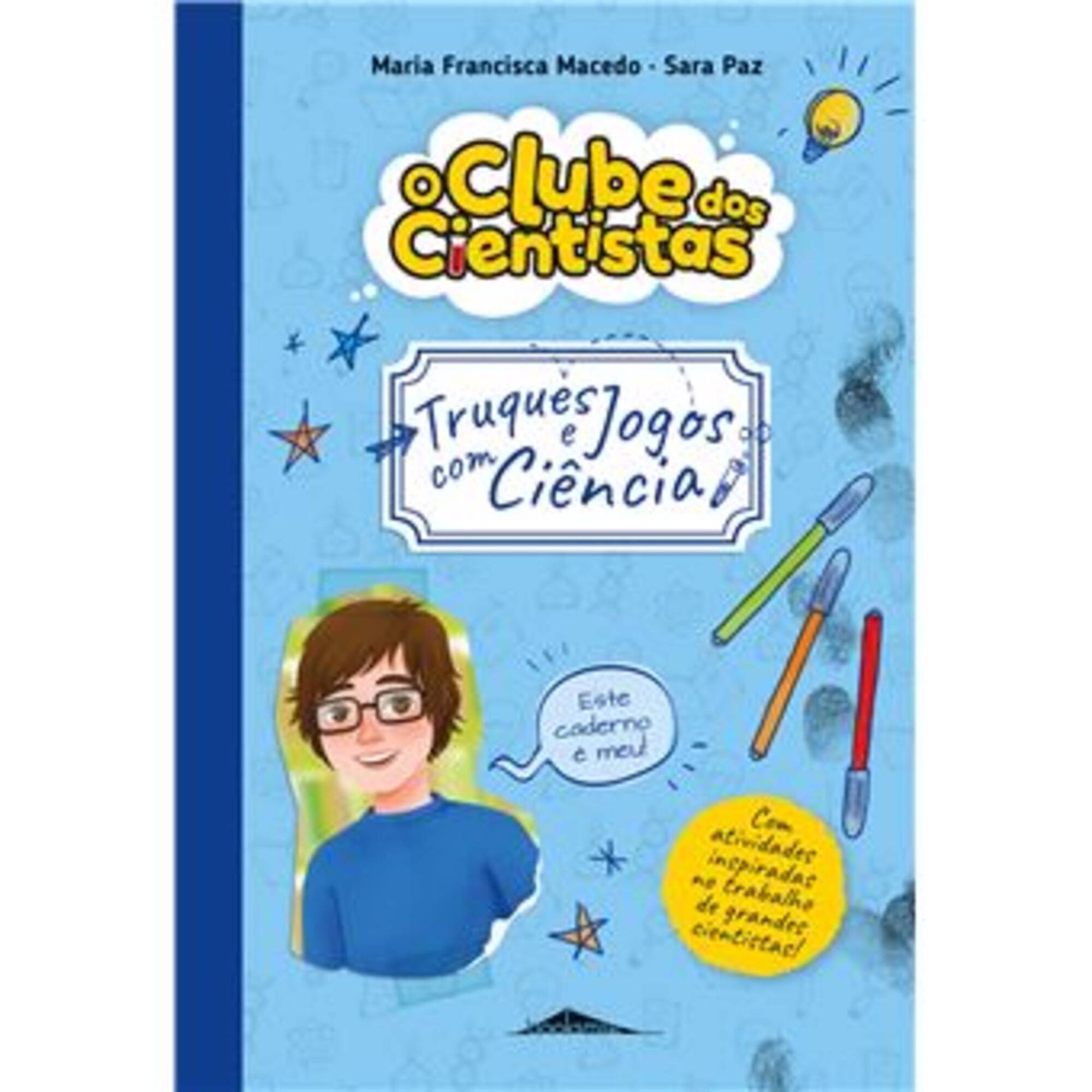 O Clube dos Cientistas: Caderno 3 Truques e Jogos com Ciência - Penguin  Livros