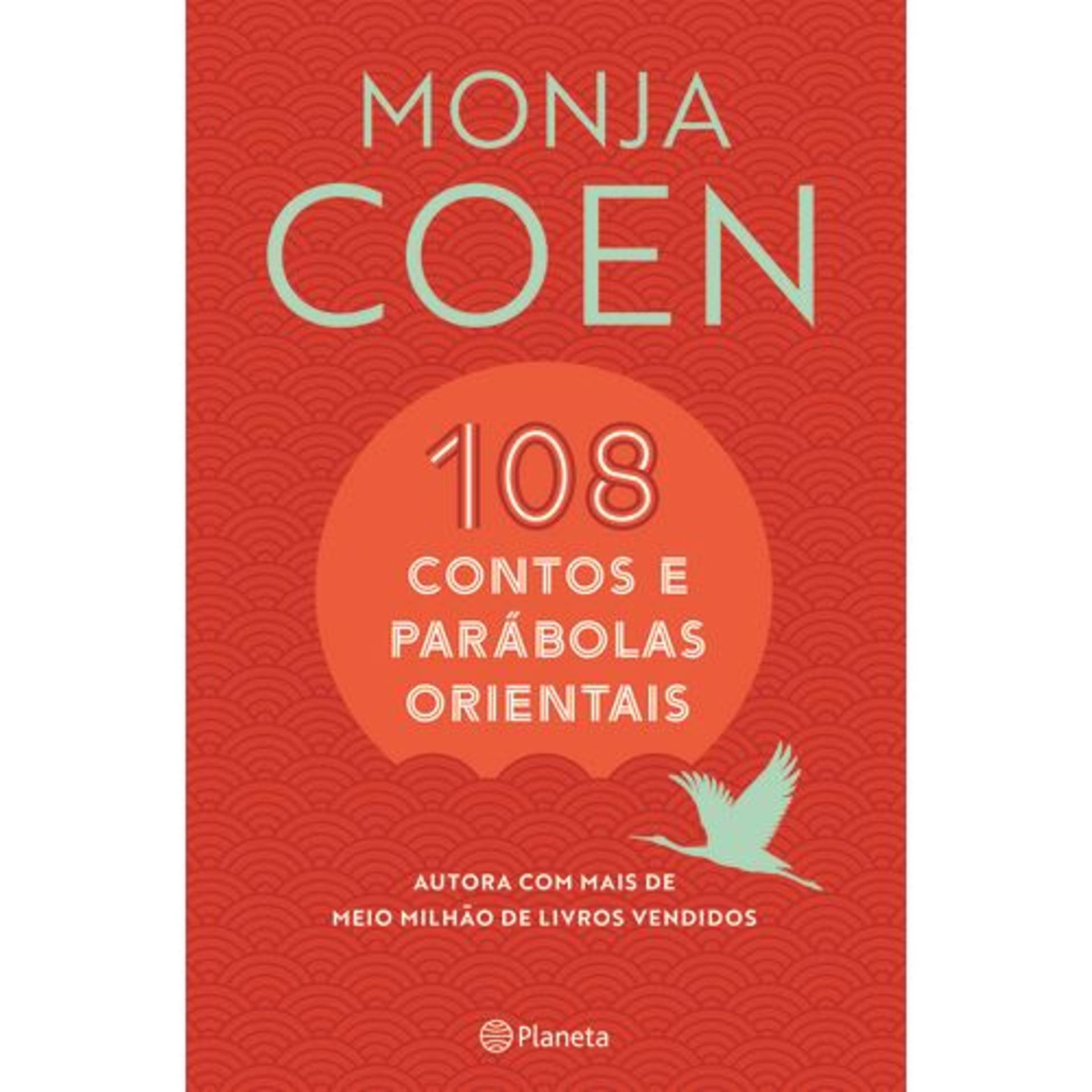 108 Contos e Parábolas Orientais Monja Coen | Continente Online