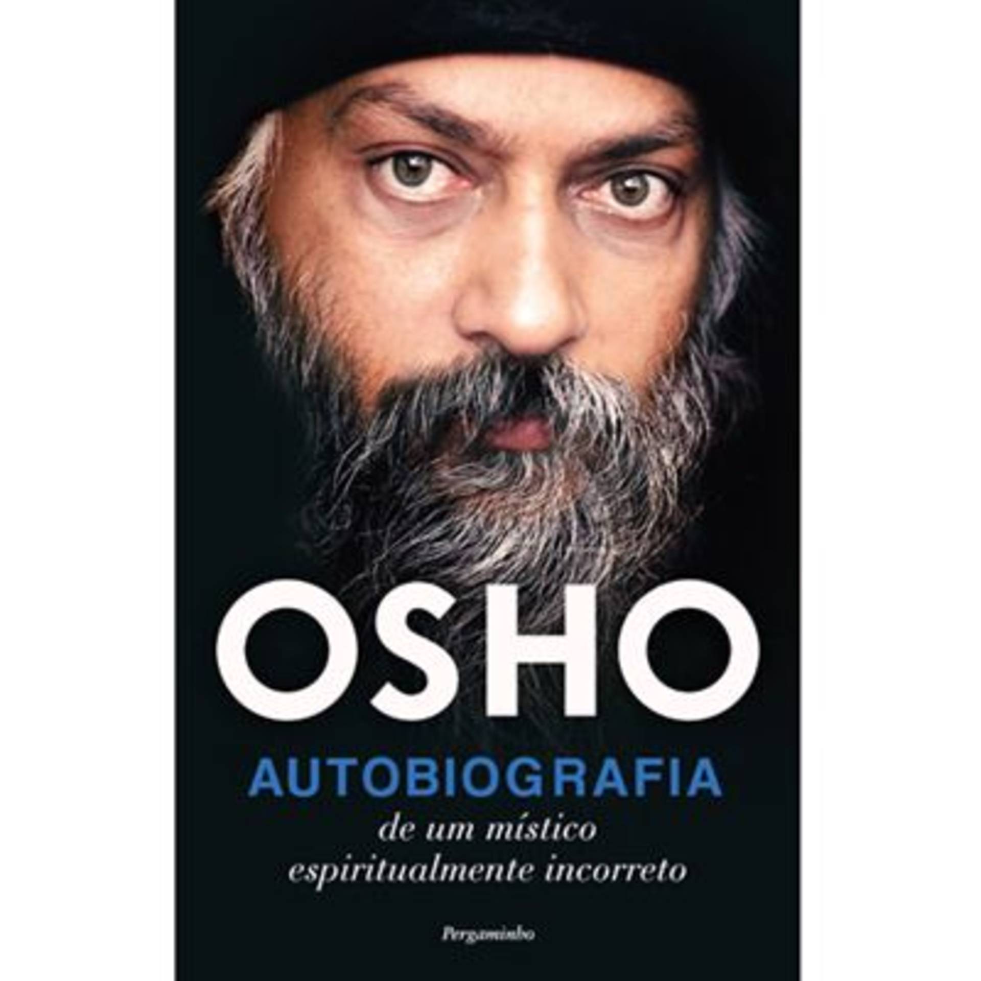 Autobiografia de Um Místico Espiritualmente Incorreto